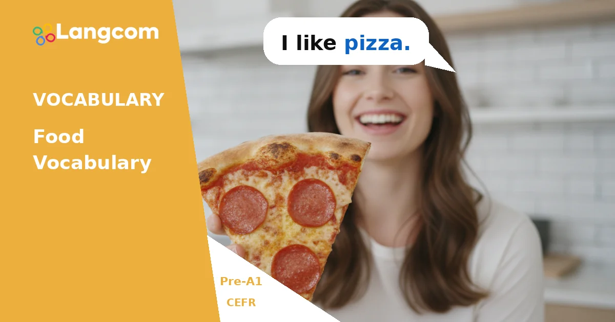 Learn Basic Food Vocabulary for Beginners (Pre-A1 English) — Pre-A1 English vocabulary lesson by Langcom