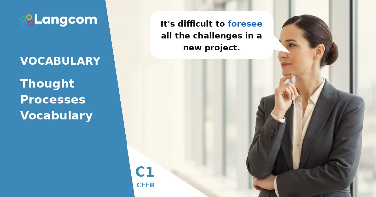 Master C1 English Vocabulary: Verbs for Thought Processes — C1 English vocabulary lesson by Langcom