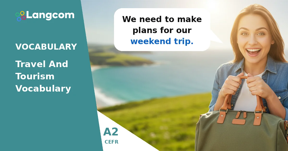 A2 Travel Collocations: Speak Naturally About Your Trips — A2 English vocabulary lesson by Langcom