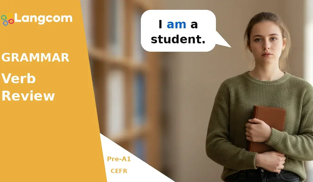 Essential English Verbs for Beginners: Be, Have Got, Can, There Is/Are, Simple Present (Pre-A1)